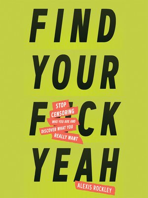 cover image of Find Your F*ckyeah